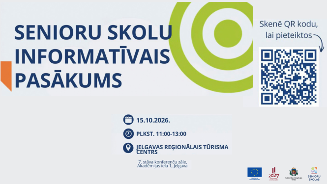 Informatīvs vizuālis par Senioru skolu pasākumu Jelgavā. Pasākums notiks 15. oktobrī no plkst. 11.00 līdz 13.00 Jelgavas reģionālajā tūrisma centrā, 7. stāva konferenču zālē, Akadēmijas ielā 1. Vizuālī ievietots QR kods pieteikšanās formai un Eiropas Savienības, Nacionālā attīstības plāna, Sabiedrības integrācijas fonda un Senioru skolu logotipi.