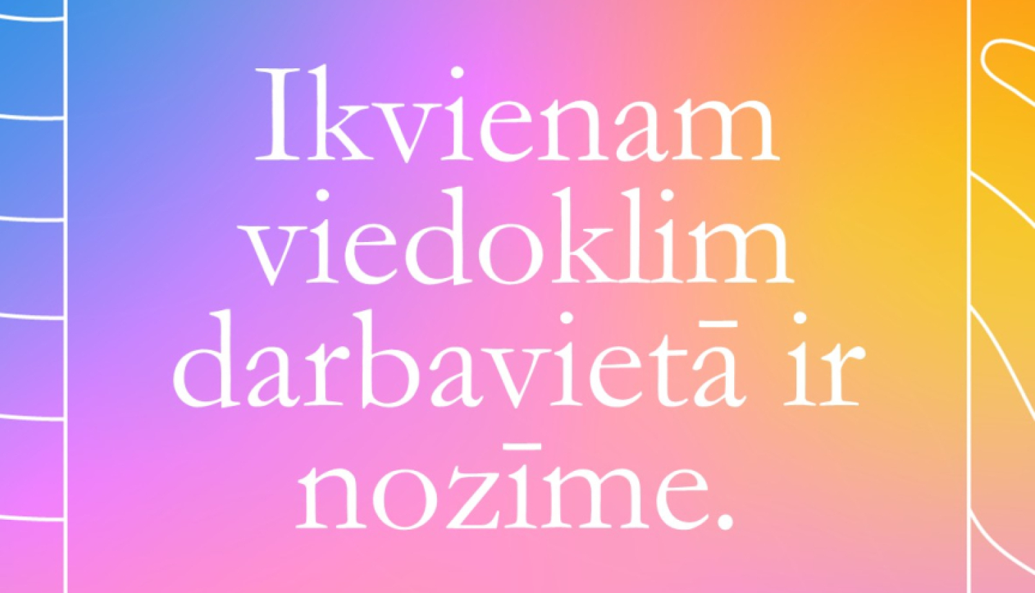 Atspoguļo vērtības darba vietā