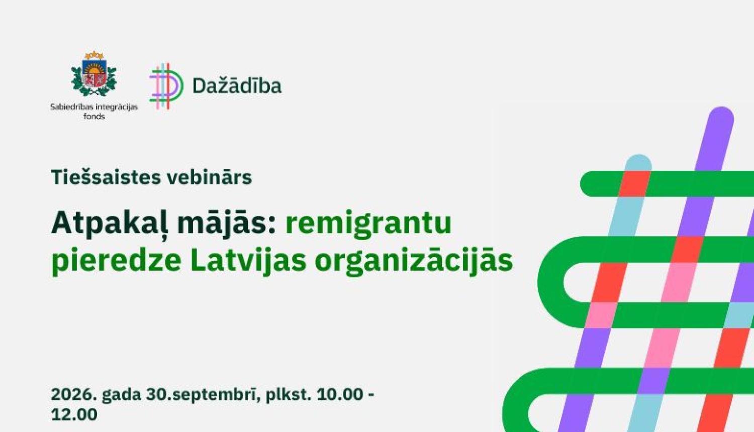 Teksts atspoguļo vebināra norisi