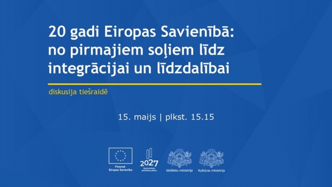 Attēls zilā krāsā ar tekstu 20 gadi Eiropas Savienībā. No pirmajiem soļiem līdz integrācijai un līdzdalībai. 