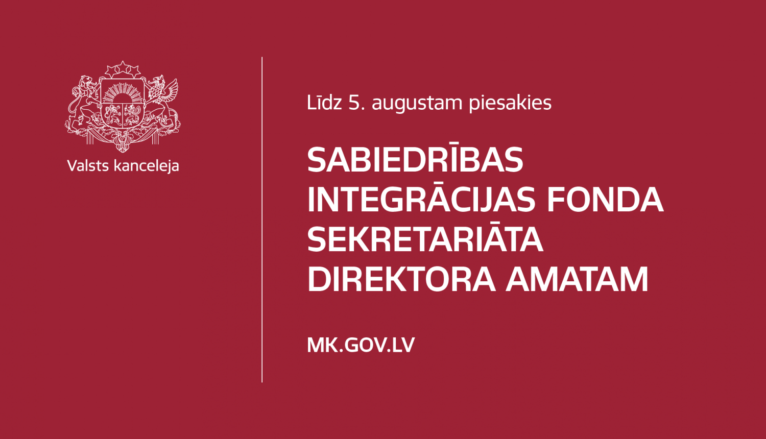 Līdz 5. augustam piesakies Sabiedrības integrācijas fonda sekretariāta direktora amatam